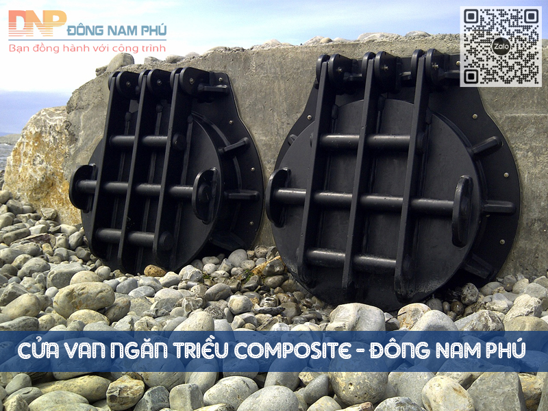 CÁC LỢI ÍCH CỦA CỬA VAN NGĂN TRIỀU COMPOSITE